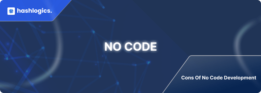 Cons of No Code Development